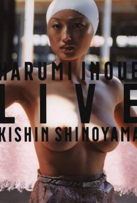 Harumi Inoue (Foto)《HARUMI INOUE LIVE KISHIN SHINOYAMA》(Gentosha) (254P)